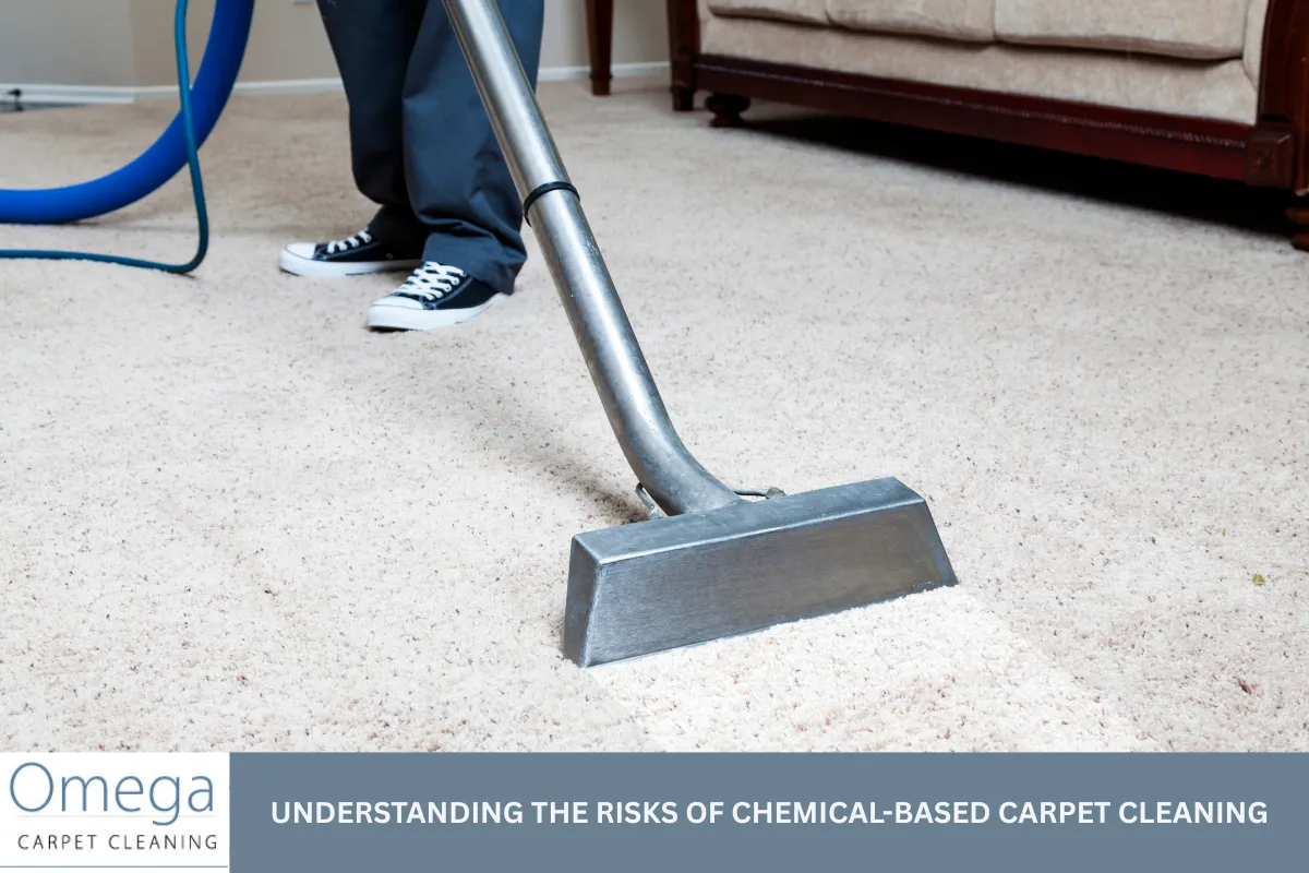 Understanding the Risks of Chemical-Based Carpet Cleaning