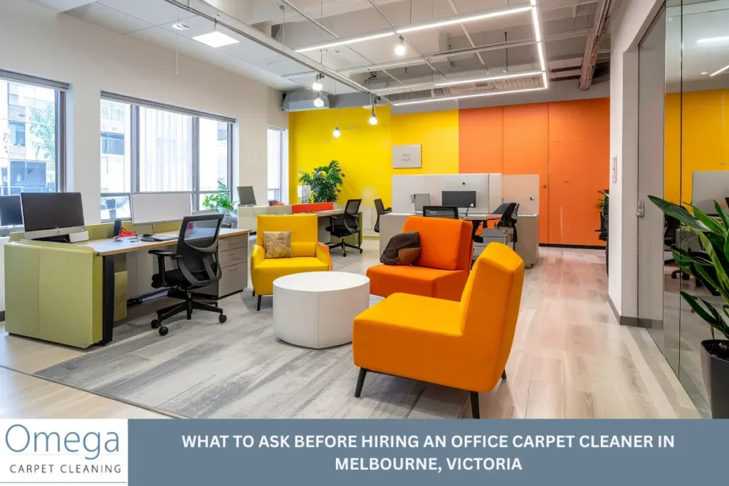 What to Ask Before Hiring an Office Carpet Cleaner in Melbourne, Victoria