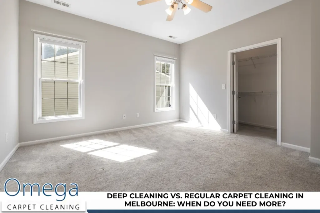 Deep Cleaning vs. Regular Carpet Cleaning in Melbourne: When Do You Need More?