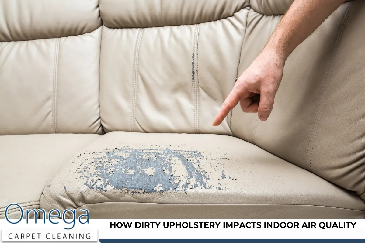 How Dirty Upholstery Impacts Indoor Air Quality