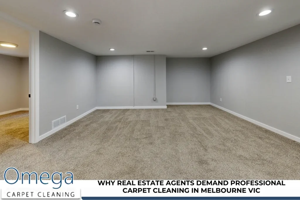Why Real Estate Agents Demand Professional Carpet Cleaning in Melbourne VIC