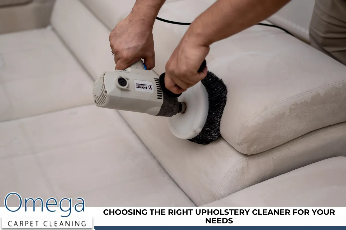 Choosing the right upholstery cleaner for your needs