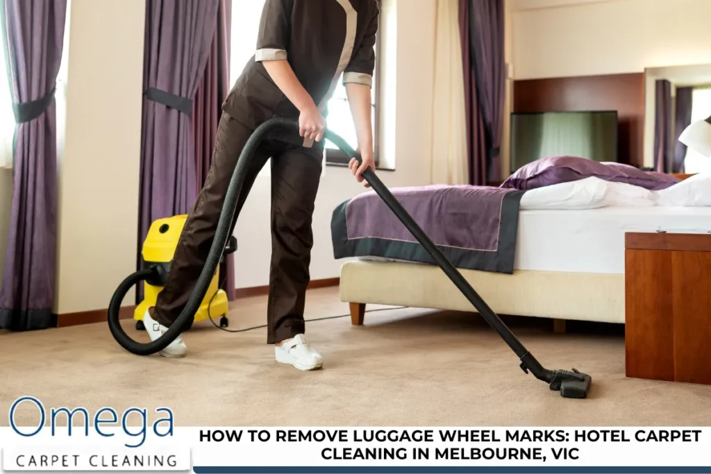 How to Remove Luggage Wheel Marks Hotel Carpet Cleaning in Melbourne, VIC